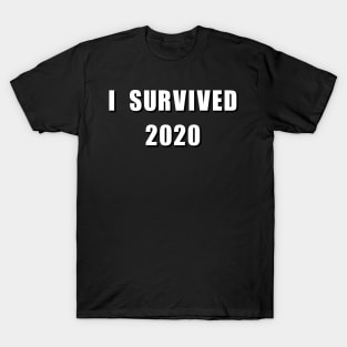 I survived 2020 T-Shirt